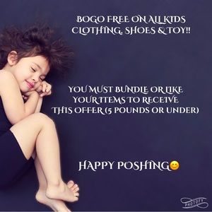 BOGO ON ALL KIDS CLOTHING, SHOES & TOYS!